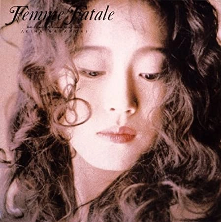 AKINA NAKAMORI / 中森明菜 / ファム・ファタル / Femme Fatale