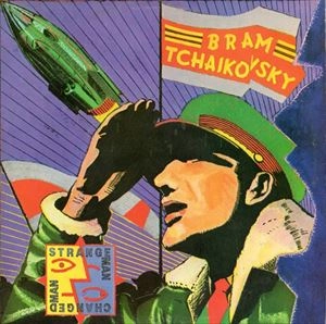 BRAM TCHAIKOVSKY / ブラム・チャイコフスキー / パワー･ポップの仕掛人