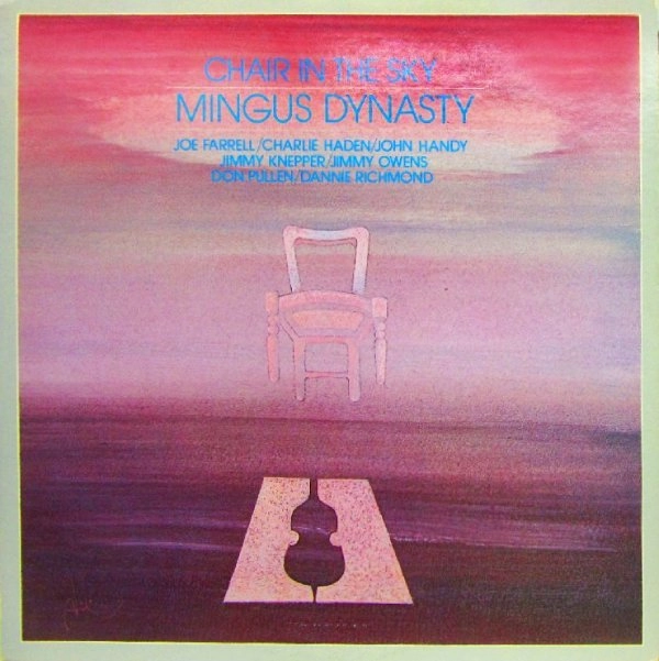 MINGUS DYNASTY / ミンガス・ダイナスティ / チェアー･イン･ザ･スカイ