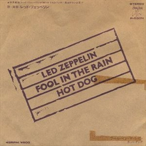 LED ZEPPELIN / レッド・ツェッペリン / FOOL IN THE RAIN / HOT DOG