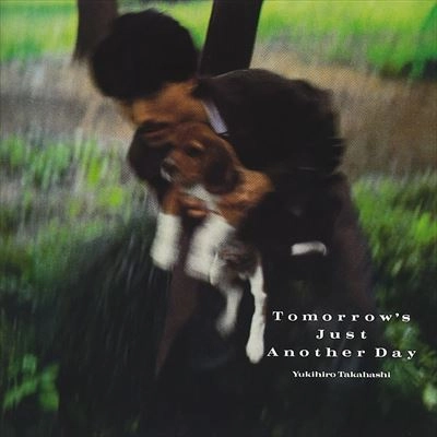 YUKIHIRO TAKAHASHI / 高橋幸宏 (高橋ユキヒロ) / 薔薇色の明日
