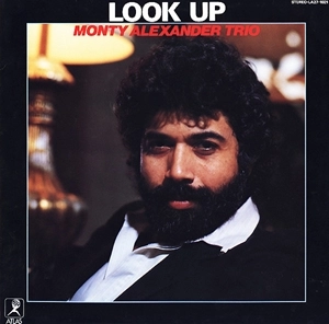 MONTY ALEXANDER / モンティ・アレキサンダー / ルック･アップ
