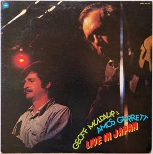 GEOFF MULDAUR & AMOS GARRETT / ジェフ・マルダー&エイモス・ギャレット / ライヴ･イン･ジャパン