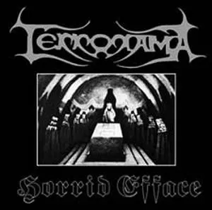 TERRORAMA / HORRID EFFACE