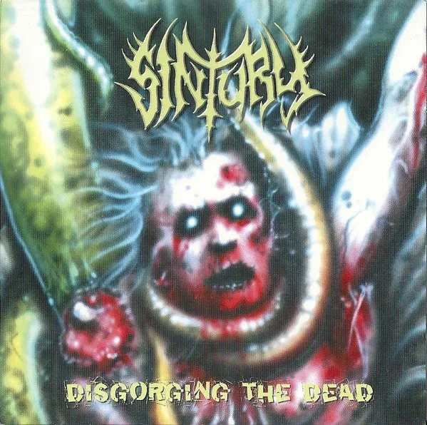 SINTURY / DISGORGING THE DEAD