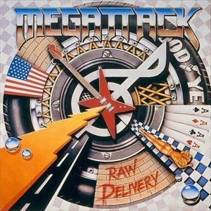 MEGATTACK / RAW DELIVERY