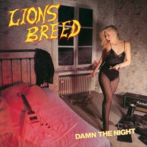 LIONS BREED / DAMN THE NIGHT