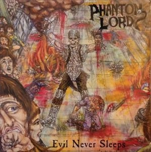 PHANTOM LORD / EVIL NEVER SLEEPS