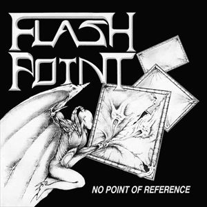 FLASHPOINT (METAL) / NO POINT OF REFERENCE
