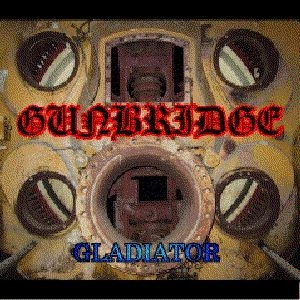 GUNBRIDGE / ガンブリッジ / GLADIATOR