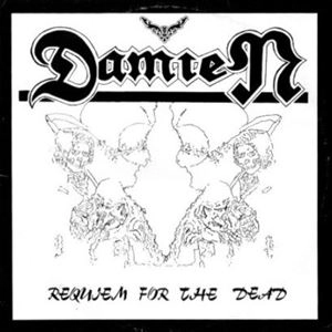 DAMIEN / REQUIEM FOR THE DEAD