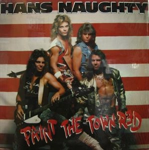HANS NAUGHTY / PAINT THE TOWN RED