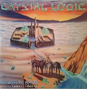MANILLA ROAD / マニラ・ロード / CRYSTAL LOGIC