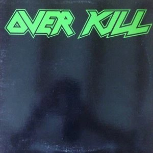 OVERKILL / オーヴァーキル / OVERKILL