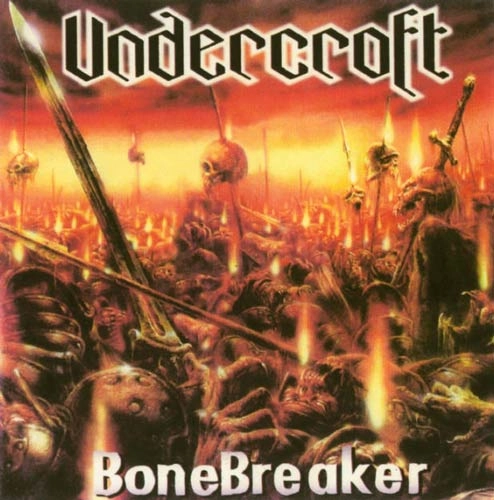 UNDERCROFT / BONEBREAKER