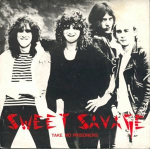 SWEET SAVAGE / スウィート・サベージ / TAKE NO PRISONERS (7")