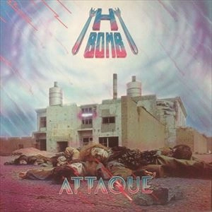 H-BOMB / ATTAQUE