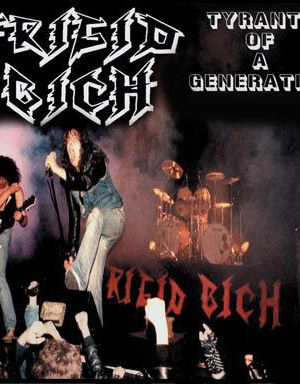 FRIGID BICH / TYRANTS OF A GENERATION