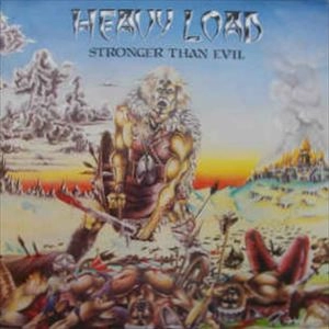 HEAVY LOAD (METAL) / ヘヴィー・ロード / STRONGER THAN EVIL