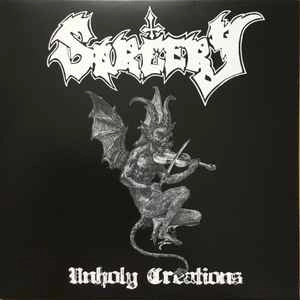 SORCERY / UNHOLY CREATIONS