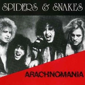 SPIDERS & SNAKES / スパイダーズ・アンド・スネイクス / ARACHNOMANIA