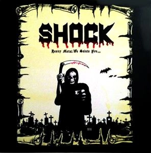 SHOCK / SHOCK (METAL) / HEAVY METAL WE SALUTE YOU