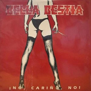 BELLA BESTIA / NO CARINA NO