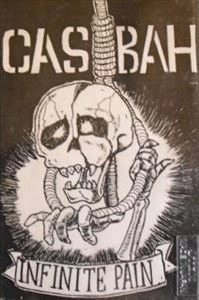 CASBAH / カスバ / INFINITE PAIN DEMO