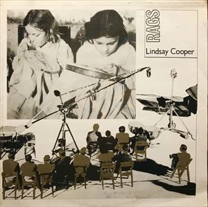 LINDSAY COOPER / リンジー・クーパー / RAGS