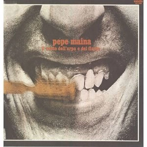 PEPE MAINA / ペペ・マイナ / IL CANTO DELL'ARPHA