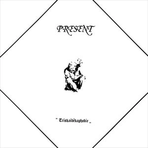 PRESENT / プレゼント / TRISKAIDEKAPHOBIE