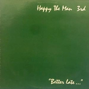 HAPPY THE MAN / ハッピー・ザ・マン / BETTER LATE