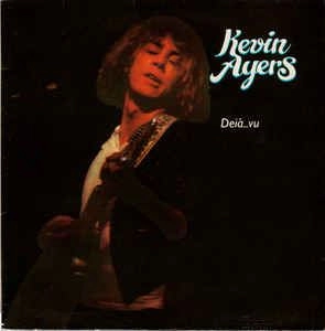 KEVIN AYERS / ケヴィン・エアーズ / DEJA VU