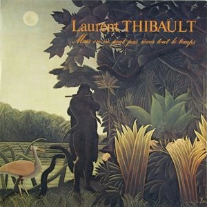 LAURENT THIBAULT / ローラン・ティボー / MAIS ON NE PEUT PAS