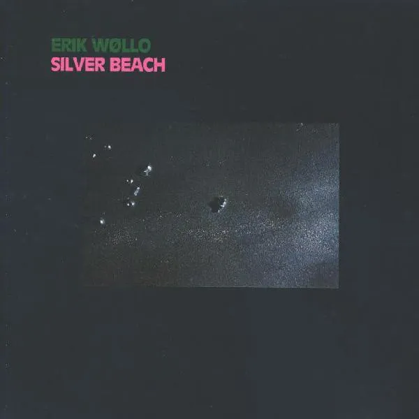 ERIK WOLLO / SILVER BEACH
