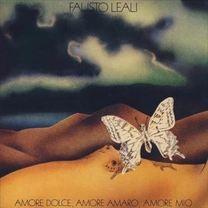 FAUSTO LEALI / ファウスト・レアーリ / AMORE DOLCE AMORE AMARO AMORE MIO