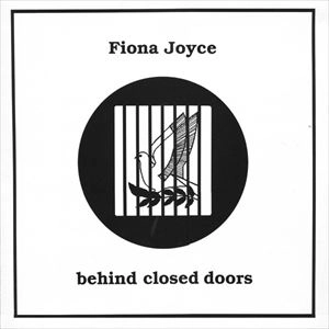 FIONA JOYCE / BEHIND CLOSED DOORS