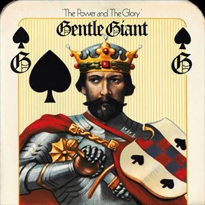 GENTLE GIANT / ジェントル・ジャイアント / POWER AND THE GLORY