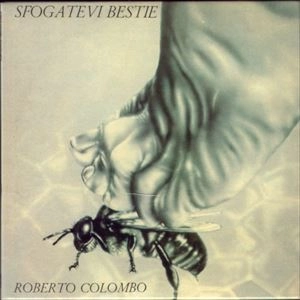ROBERTO COLOMBO / ロベルト・コロンボ / SFOGATEVI BESTIE