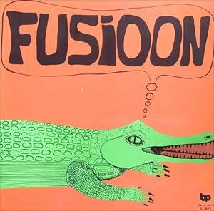FUSIOON / フシオーン / FUSIOON