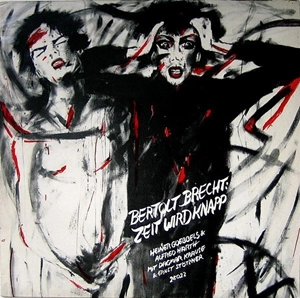 HEINER GOEBBELS/ALFRED HARTH / ハイナー・ゲッベルス&アルフレート・ハルト / BERTOLT BRECHT: ZEIT WIRD KNAPP