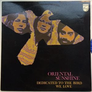 ORIENTAL SUNSHINE / オリエンタル・サンシャイン / DEDICATED TO THE BIRD WE LOVE
