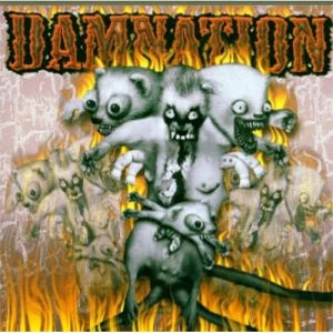 DAMNATION / BURM EM LIKE A RAT