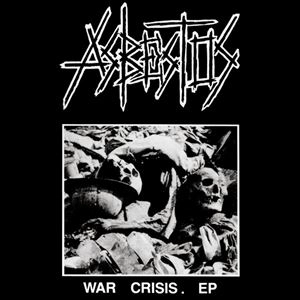 ASBESTOS / アスベストス / WAR CRISIS. EP