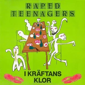 RAPED TEENAGERS / I KRAFTANS KLOR