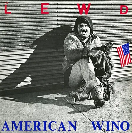 LEWD / ルード / AMERICAN WINO
