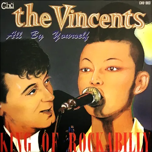 VINCENTS / ヴィンセンツ / オール･バイ･ユアセルフ / All By Yourself