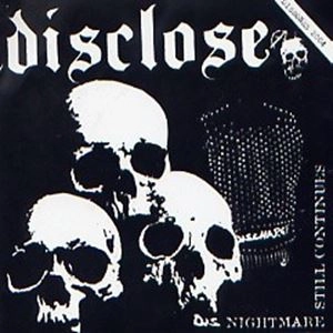 DISCLOSE / BESTHOVEN / DIS NIGHTMARE STILL CONTINUES / A WAY TO THE TOTAL END...