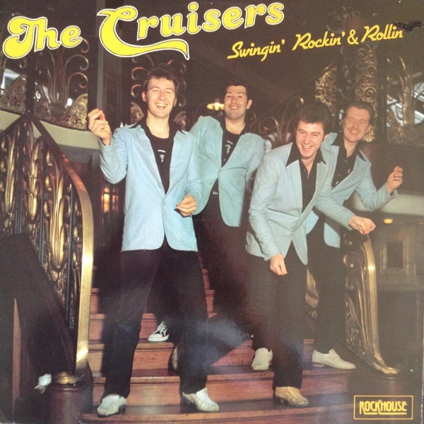CRUISERS / クルーザーズ / SWINGIN' ROCKIN'&ROL