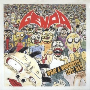GENOA / ゲノア / WHAT A WONDERFUL LIFE! HA!!